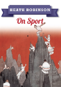 Heath Robinson: On Sport - Preview
