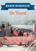 Heath Robinson On Travel