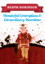Heath Robinson: Wonderful Contraptions And Extraordinary Inventions - Preview