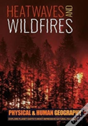 Heatwaves And Wildfires