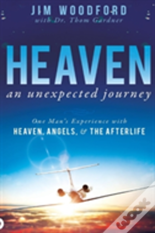 Heaven, An Unexpected Journey