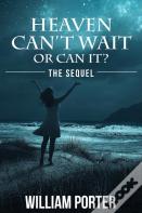 Heaven Can'T Wait Or Can It