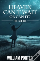 Heaven Can'T Wait Or Can It