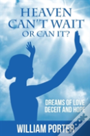 Heaven Can'T Wait, Or Can It?