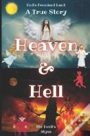 Heaven & Hell | A True Story