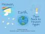 Heaven, Earth, Then Back To Heaven Again - Preview