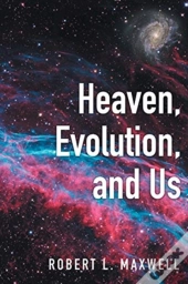 Heaven, Evolution, And Us