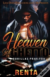 Heaven Got A Ghetto