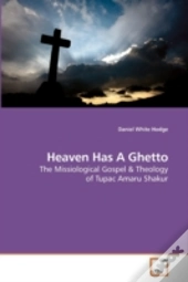 Heaven Has A Ghetto