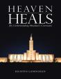 Heaven Heals: (By Understanding Abraham'S Covenant) - Preview