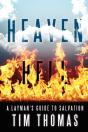Heaven Hell: A Layman'S Guide To Salvati - Preview