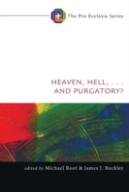 Heaven, Hell, . . . And Purgatory?