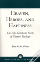 Heaven, Heroes And Happiness