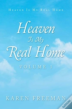 Capa do artigo Heaven Is My Real Home: Volume 1