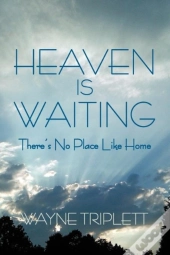 Heaven Is Waiting