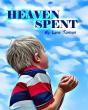 Heaven Spent - Preview