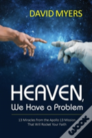 Heaven, We Have A Problem