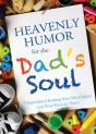 Heavenly Humor For The Dad'S Soul - Preview