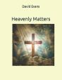 Heavenly Matters - Preview