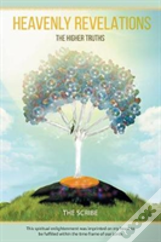 Heavenly Revelations: The Higher Truths