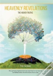 Heavenly Revelations: The Higher Truths