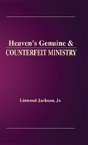 Heaven'S Genuine & Counterfeit Ministry - Preview