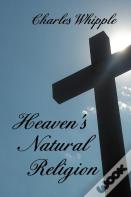 Heaven'S Natural Religion