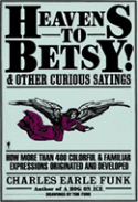 Heavens To Betsy!