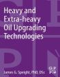 Heavy And Extra-Heavy Oil Upgrading Technologies - Preview