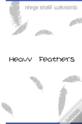 Heavy Feathers