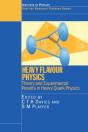 Heavy Flavour Physics Theory And Experimental Results In Heavy Quark Physics - Preview