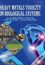 Heavy Metals Toxicity In Biological Systems