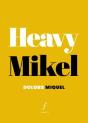 Heavy Mikel - Preview