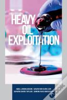 Heavy Oil Exploitation