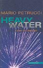 Heavy Water - Preview