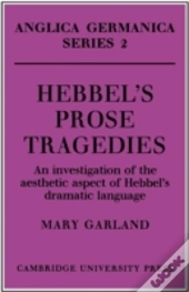 Hebbel'S Prose Tragedies