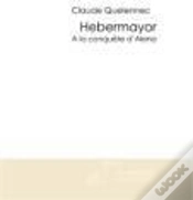 Capa do artigo Hebermayor Tome 3 A La Conquête D