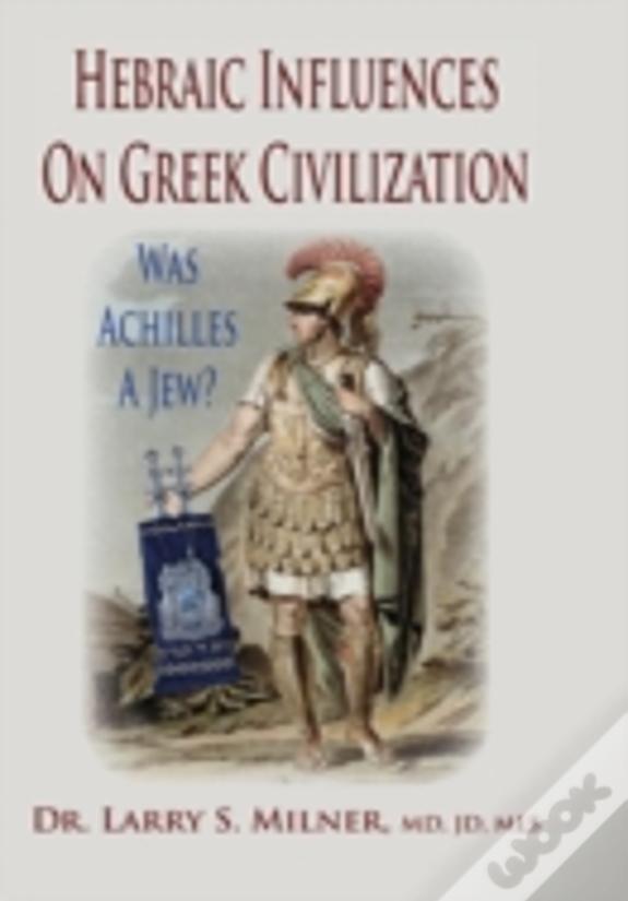 Hebraic Influences On Greek Civilization
