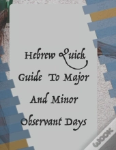 Hebrew Quick Guide To Major And Minor Observant Days