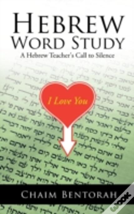 Hebrew Word Study: A Hebrew Teacher'S Call To Silence
