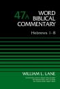 Hebrews 1-8, Volume 47a - Preview