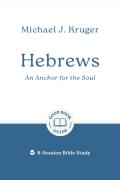 Hebrews: An Anchor For The Soul