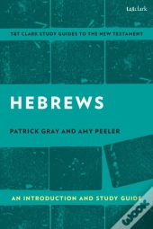 Hebrews: An Introduction And Study Guide