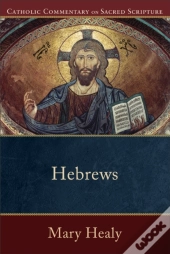 Hebrews (Catholic Commentary On Sacred Scripture)
