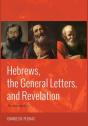 Hebrews, The General Letters, And Revelation - Preview