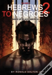 Hebrews To Negroes 2