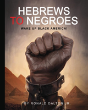 Hebrews To Negroes - Preview