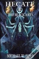 Hecate & The Black Arts