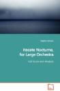 Hecate Nocturne, For Large Orchestra - Preview