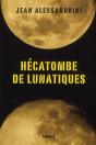 Hécatombe De Lunatiques - Preview